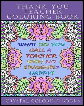 portada Thank You Teacher Coloring Book.: 30 Page Clean Joke Stress Relief Coloring Book. The Perfect Gift For Any Teacher. Help Your Teacher Relax Over The S