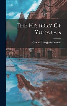 portada The History Of Yucatan (en Inglés)