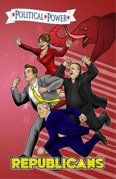 portada Political Power: Republicans: Sarah Palin, Arnold Schwarzenegger, Rush Limbaugh, and Glenn Beck