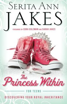 portada The Princess Within for Teens: Discovering Your Royal Inheritance
