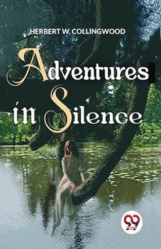 portada Adventures In Silence (in English)
