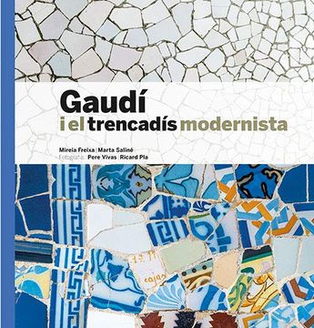 portada Gaudí i el Trencadís Modernista (Català) (Sèrie 2) (en Inglés)