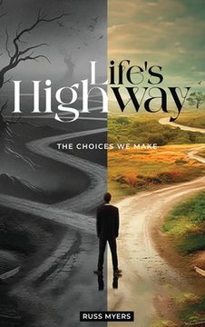 portada Life's Highway: The Choices We Make