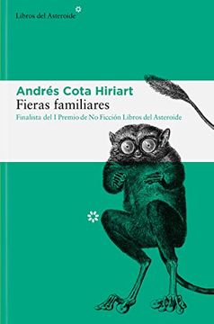 portada Fieras Familiares: 275 (Libros del Asteroide) (in Spanish)