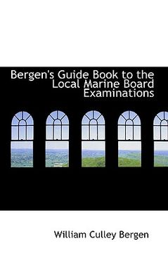 portada bergen's guide book to the local marine board examinations