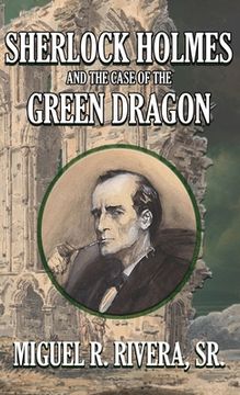 portada Sherlock Holmes and The Case of The Green Dragon (en Inglés)