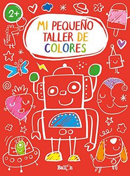 portada Mi Pequeño Taller de Colores - Rojo (in Spanish)