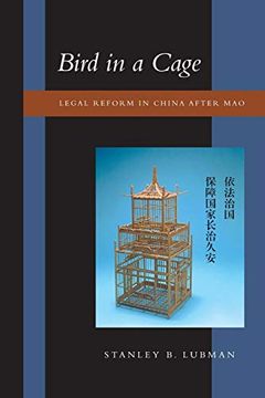 portada Bird in a Cage: Legal Reform in China After mao 