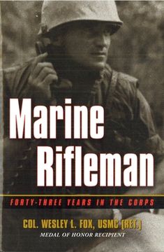 portada marine rifleman: forty-three years in the corps (en Inglés)