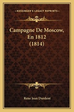 portada Campagne De Moscow, En 1812 (1814) (in French)