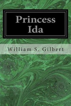 portada Princess Ida: Or Castle Adamant (en Inglés)