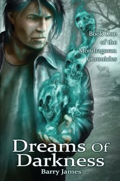 portada Dreams of Darkness (Mondragoran Chronicles) (Volume 1)
