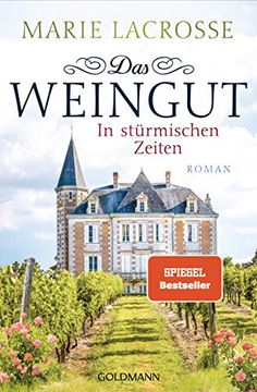 portada Das Weingut. In Stürmischen Zeiten: Das Weingut 1 - Roman (en Alemán)