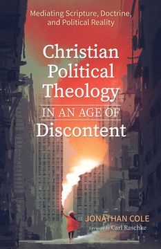 portada Christian Political Theology in an Age of Discontent (en Inglés)