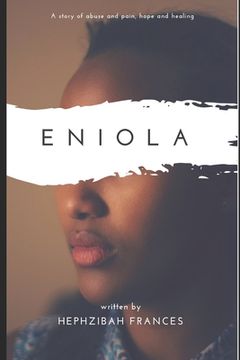portada Eniola: A story of abuse and pain, hope and healing