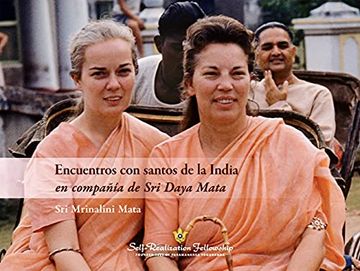 portada Encuentros con Santos de la India: En Compañia de sri Daya Mata