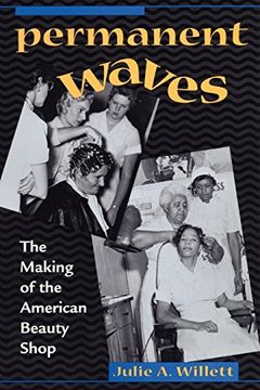 portada Permanent Waves: The Making of the American Beauty Shop (in English)