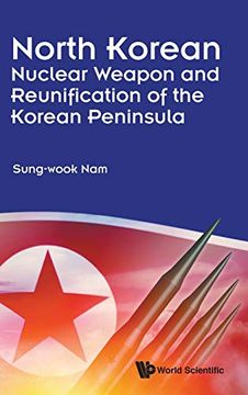 portada North Korean Nuclear Weapon and Reunification of the Korean Peninsula (en Inglés)