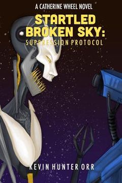 portada Startled Broken Sky: Suppression Protocol