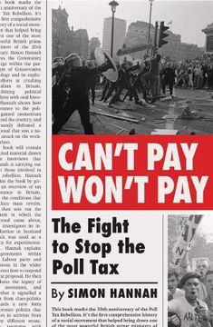 portada Can't Pay, Won't Pay: The Fight to Stop the Poll tax (en Inglés)