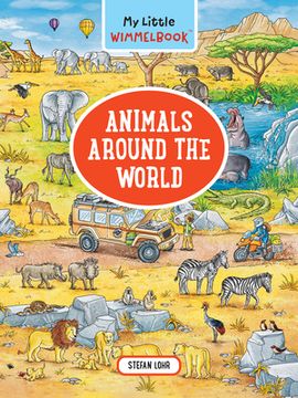 portada My Little Wimmelbook―Animals Around the World (my big Wimmelbooks) (en Inglés)