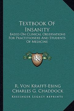 portada textbook of insanity: based on clinical observations for practitioners and students of medicine (en Inglés)