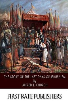 portada The Story of the Last Days of Jerusalem (en Inglés)