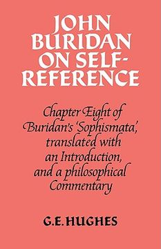 portada John Buridan on Self-Reference: Chapter Eight of Buridan's 'sophismata', With a Translation, an Introduction, and a Philosophical Commentary (in English)