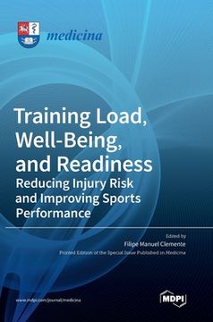 portada Training Load, Well-Being, and Readiness: Reducing Injury Risk and Improving Sports Performance (in English)