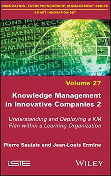 portada Knowledge Management in Innovative Companies 2: Understanding and Deploying a km Plan Within a Learning Organization (en Inglés)