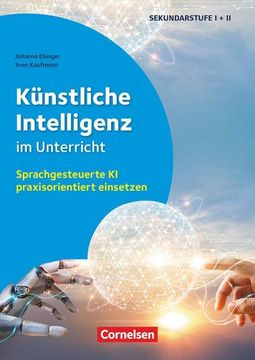 portada Künstliche Intelligenz im Unterricht - Sprachgesteuerte ki Praxisorientiert Einsetzen (en Alemán)