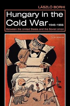 portada hungary in the cold war, 1945-1956: between the united states and the soviet union (en Inglés)