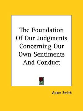portada the foundation of our judgments concerning our own sentiments and conduct (in English)