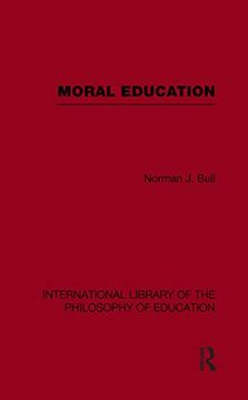 portada Moral Education (International Library of the Philosophy of Educa (International Library of the Philosophy of Education) (en Inglés)