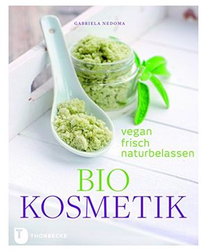 portada Biokosmetik: Vegan, frisch, naturbelassen (in German)