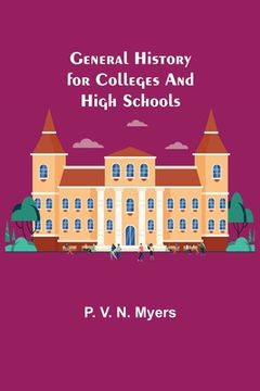 portada General History for Colleges and High Schools (en Inglés)
