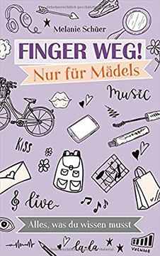 portada Finger Weg! Nur für Mädels: Alles, was du Wissen Musst (en Alemán)