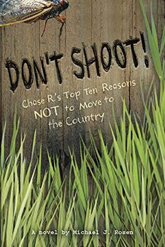 portada Don't Shoot! Chase R. 's top ten Reasons not to Move to the Country (in English)
