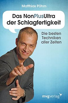 portada Das NonPlusUltra der Schlagfertigkeit: Die besten Techniken aller Zeiten (in German)