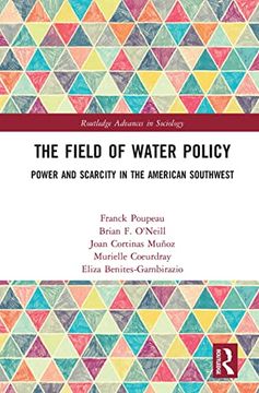 portada The Field of Water Policy (Routledge Advances in Sociology) (en Inglés)