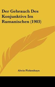portada Der Gebrauch Des Konjunktivs Im Rumanischen (1903) (en Alemán)
