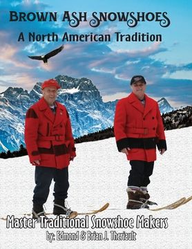 portada Brown Ash Snowshoes: A North American Tradition (en Inglés)