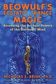 portada Beowulf's Ecstatic Trance Magic: Accessing the Archaic Powers of the Universal Mind (en Inglés)