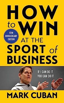 portada How to win at the Sport of Business: If i can do it, you can do it: 10Th Anniversary Edition 