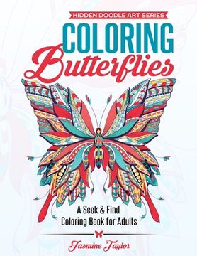 portada Coloring Butterflies: A Seek & Find Coloring Book for Adults (en Inglés)
