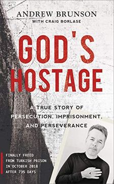 portada God's Hostage: A True Story of Persecution, Imprisonment, and Perseverance (en Inglés)