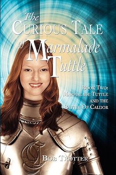 portada the curious tale of marmalade tuttle - book two. marmalade tuttle and the battle of caldor