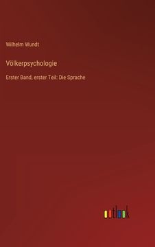 portada Völkerpsychologie: Erster Band, erster Teil: Die Sprache (in German)