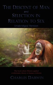 portada The Descent of man and Selection in Relation to Sex: Unabridged Version (en Inglés)