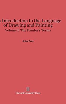 portada An Introduction to the Language of Drawing and Painting, Volume i, the Painter's Terms 